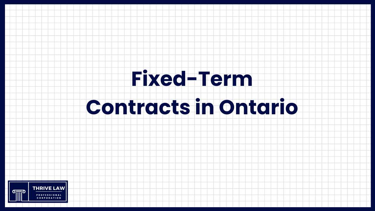 Fixed-Term Contracts in Ontario