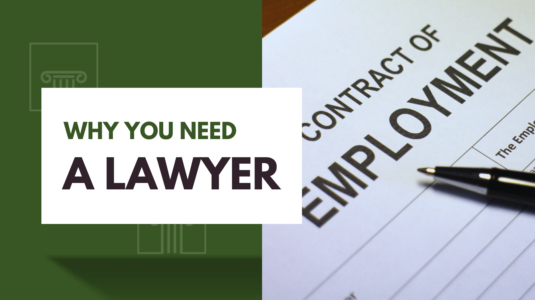 Why You Need a Lawyer to Review Your Employment Contract