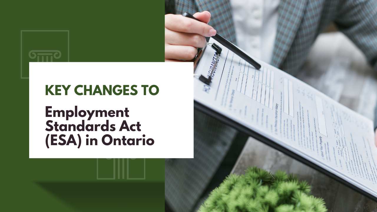 Key Changes to Employment Standards Act (ESA) in Ontario