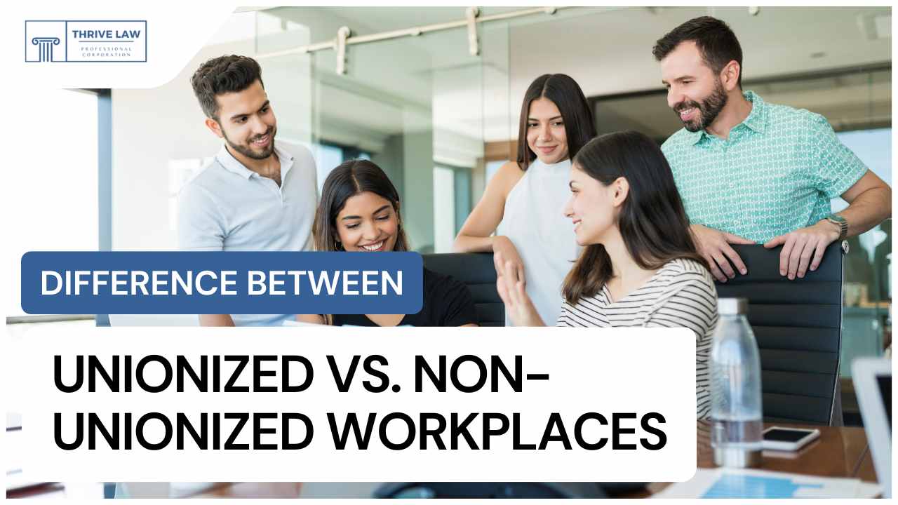 Unionized vs. Non-Unionized Workplaces