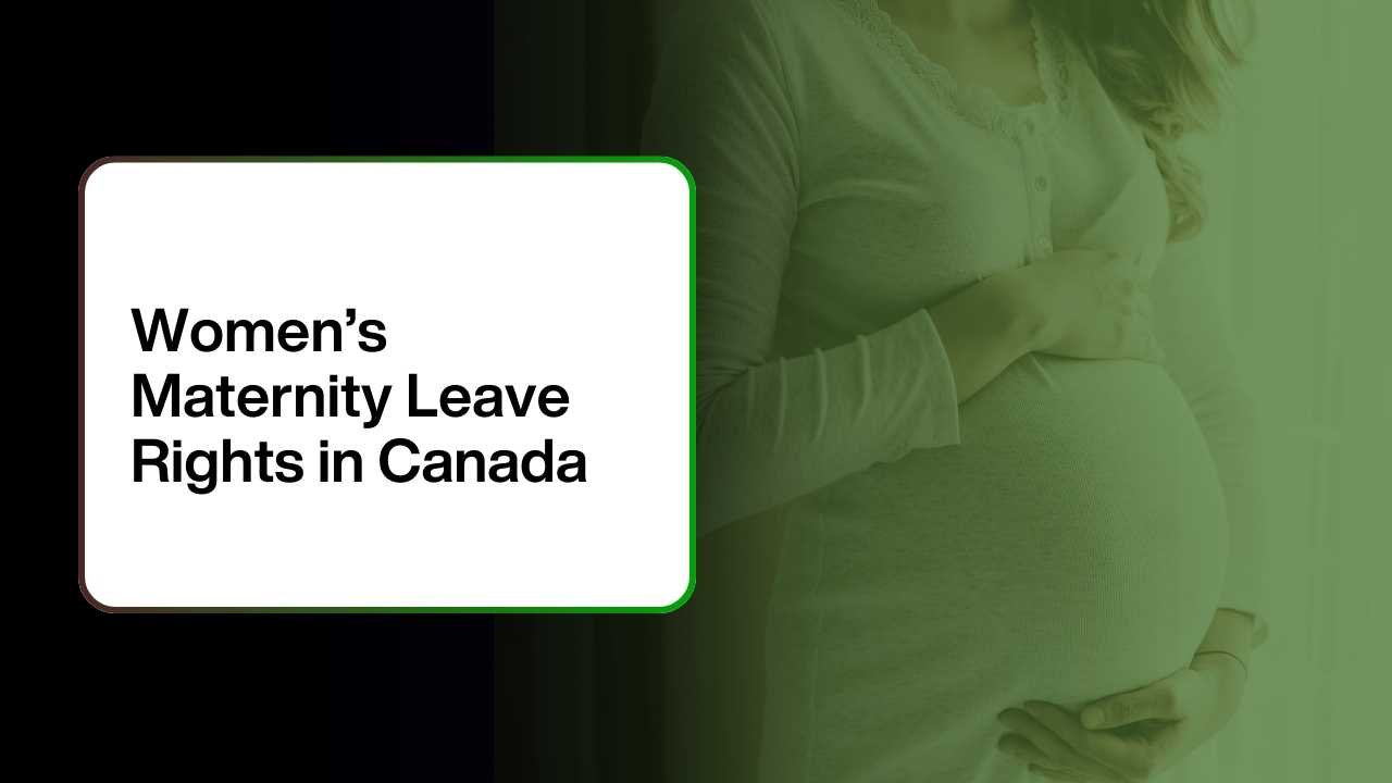 Women’s Maternity Leave Rights in Canada
