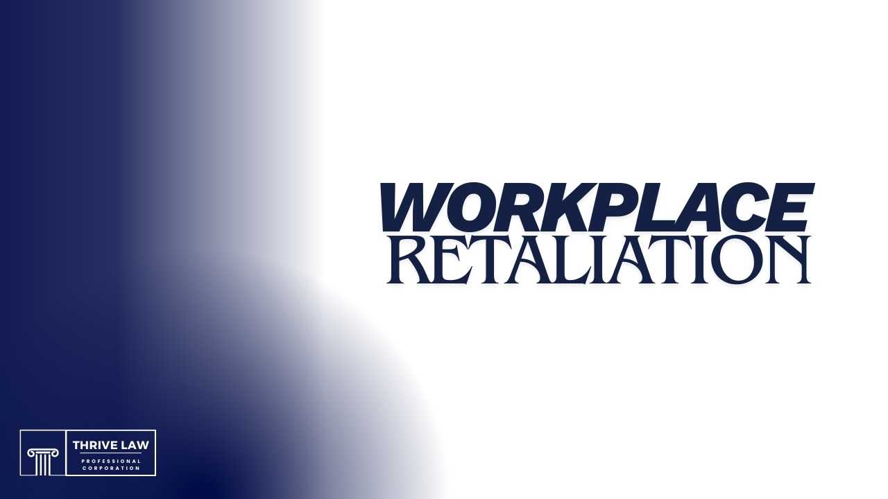 Workplace Retaliation in Ontario