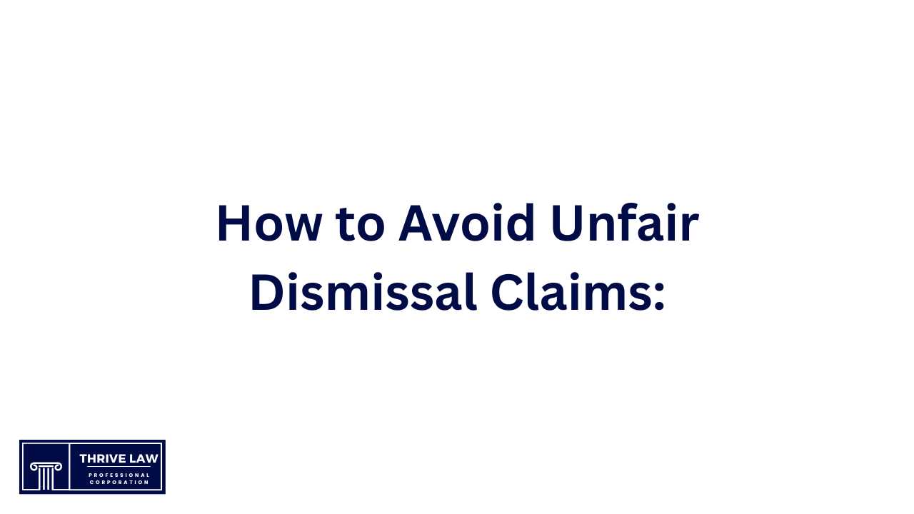 How to Avoid Unfair Dismissal Claims