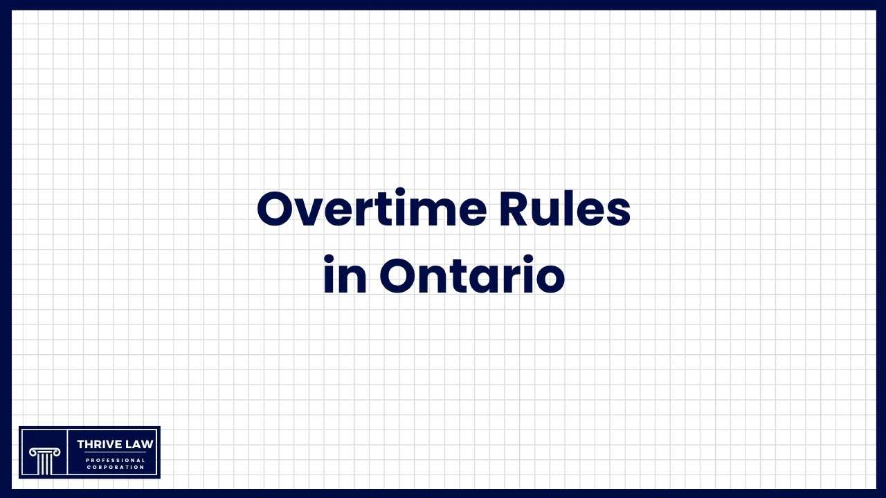 Overtime Rules in Ontario