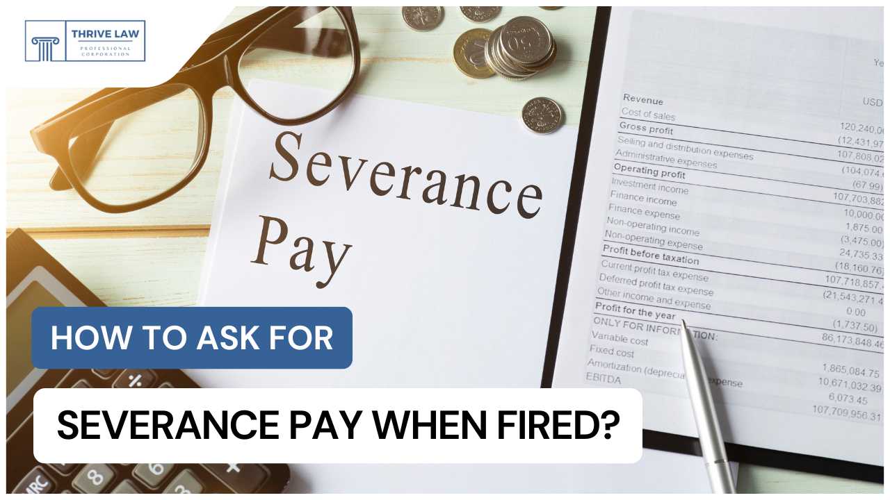 How to Ask for Severance Pay When Fired