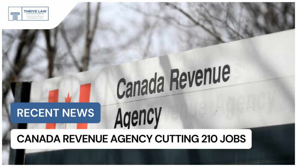 Canada Revenue Agency cutting 210 jobs