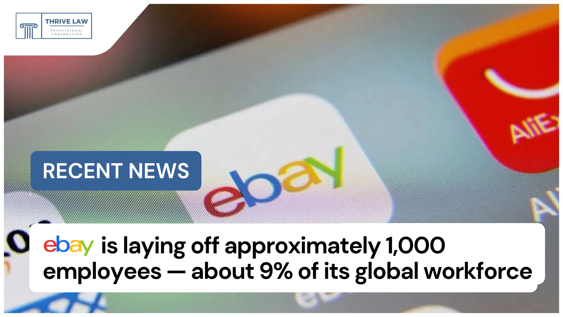 Ebay is laying off approximately 1,000 employees — about 9% of its global workforce