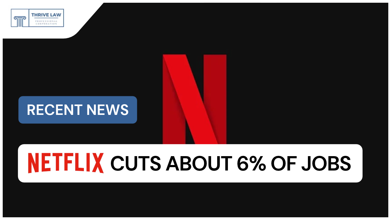 Netflix Layoffs 2026: What Canadian Employees and Employers Need to Know